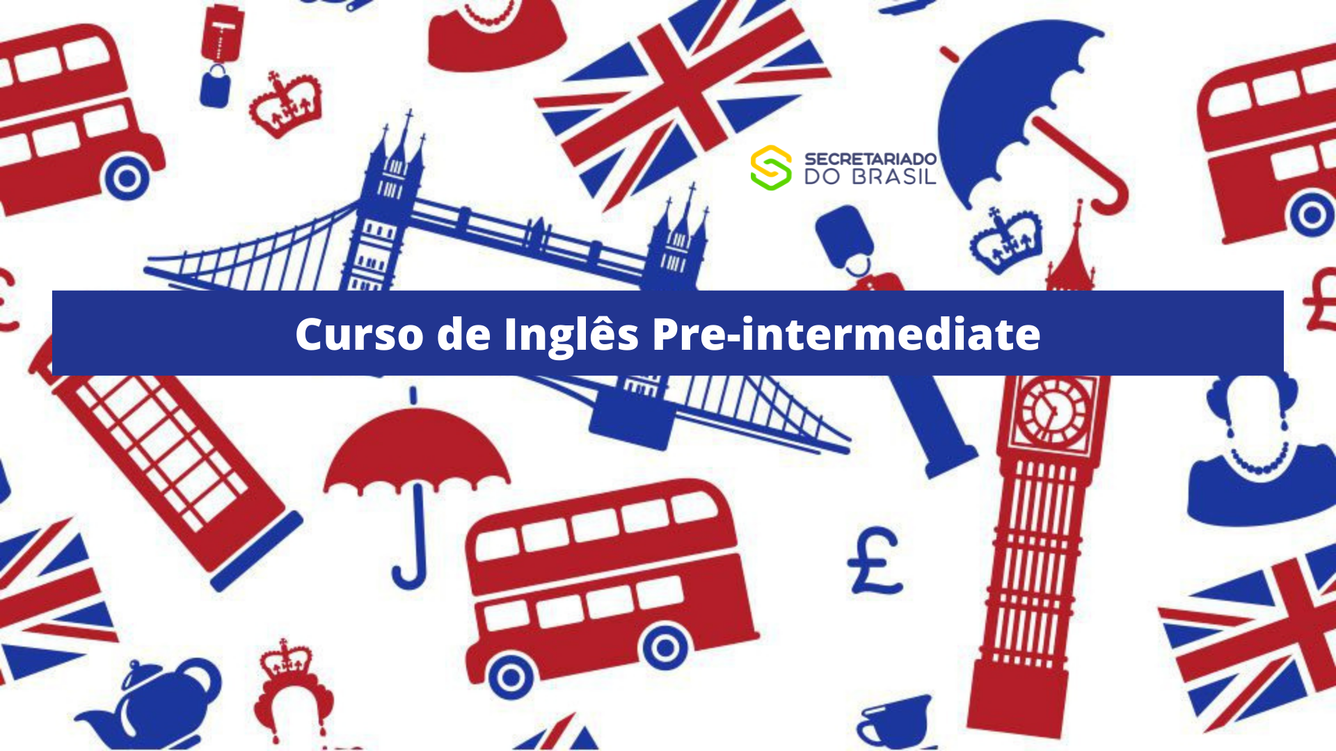 Curso Ingles intermediario- aula 2 - Inglês